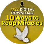 10 Ways to Reap Miracles - Free Download